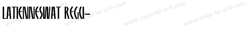 LatienneSwaT Regu字体转换